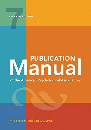 Publication Manual of the American Psychological Association: The Official Guide to Apa Style: 7th Edition, Official, 2020 Copyright von American Psychological Association (APA)