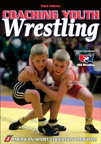 Coaching Youth Wrestling (Coaching Youth Sports Series)