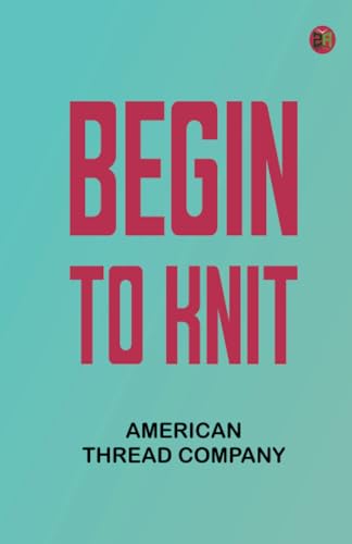 Begin to Knit von Zinc Read