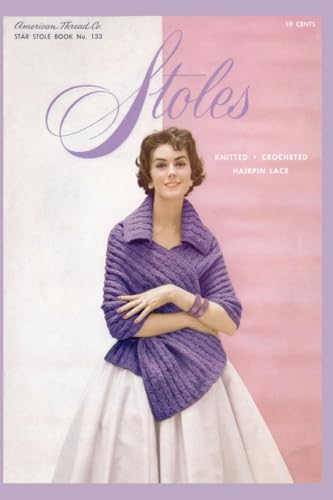 Stoles: Knitted - Crocheted - Hairpin Lace von KMC Timeless Treasures
