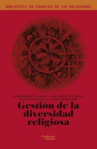 Gestión de la diversidad religiosa (Biblioteca de Ciencias de las Religiones) von Guillermo Escolar Editor