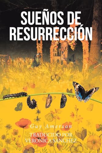 Sueños de Resurrección von Christian Faith Publishing