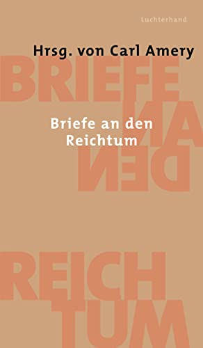 Briefe an den Reichtum