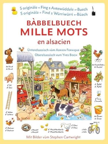 Bàbbelbuech. Mille mots en alsacien: Meine ersten 1000 Wörter - Elsässisch, Unterelsässisch, Oberelsässisch: Tausend Wörter elsässisch, Ùnterelsassisch + Oberelsassisch