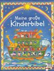 Meine grosse Kinderbibel Meine grosse Kinderbibel