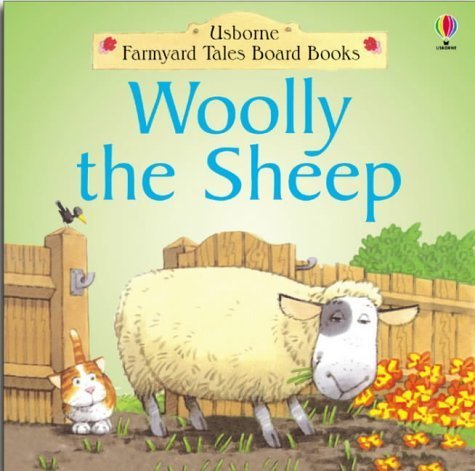 Woolly the Sheep (Farmyard Tales Board Books)