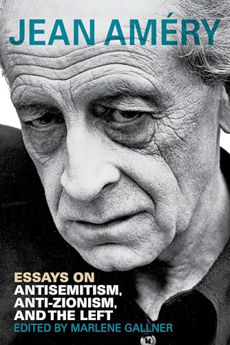 Essays on Antisemitism, Anti-Zionism, and the Left (Studies in Antisemitism)