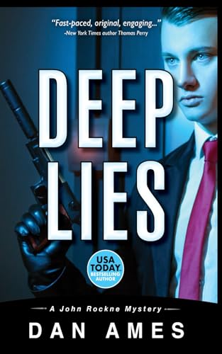 DEEP LIES (A hardboiled private investigator mystery thriller) (John Rockne Mysteries, Band 7) von Independently published