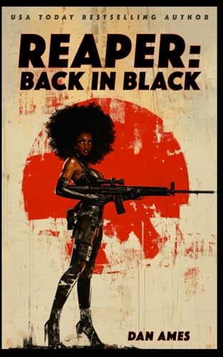 REAPER: BACK IN BLACK (The REAPER Thrillers, Band 2) von Independently published