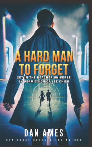 The Jack Reacher Cases (A Hard Man To Forget): New Official Series Authorized By Lee Child