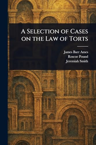 A Selection of Cases on the Law of Torts von Anson Street Press