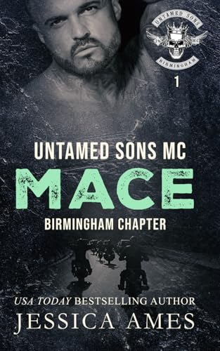 Mace (Untamed Sons MC: Birmingham Chapter, Band 1) von Independently published