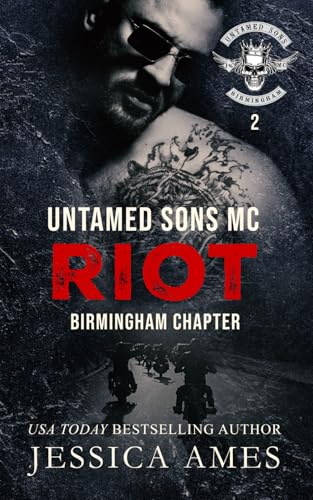 Riot (Untamed Sons MC: Birmingham Chapter, Band 2) von Independently published