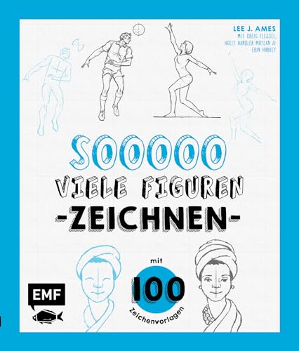 So viele Figuren zeichnen: Mit 100 Zeichenvorlagen von Emf Edition Michael Fischer