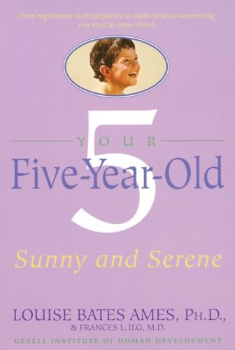 Your Five-Year-Old: Sunny and Serene