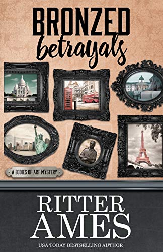 Bronzed Betrayals (A Bodies of Art Mystery, Band 5)