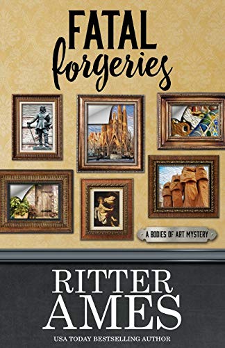 Fatal Forgeries (A Bodies of Art Mystery, Band 4)
