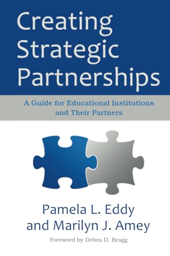 Creating Strategic Partnerships: A Guide for Educational Institutions and Their Partners von Stylus Publishing (VA)