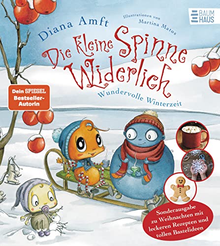Die kleine Spinne Widerlich - Wundervolle Winterzeit - Sonderausgabe zu Weihnachten mit leckeren Rezepten und tollen Bastelideen: Band 7