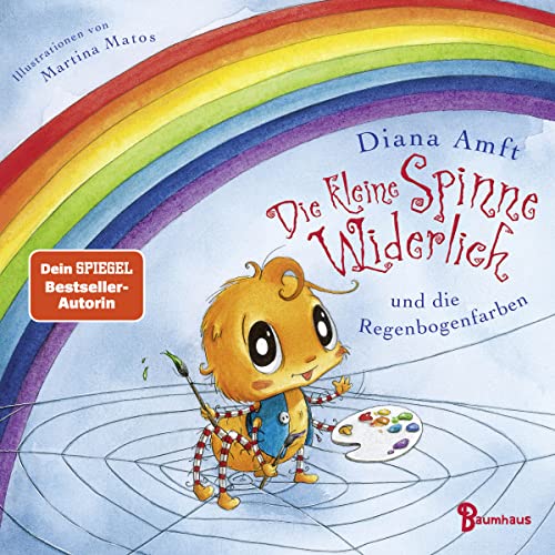 Die kleine Spinne Widerlich und die Regenbogenfarben (Pappbilderbuch): Ein wundervolles Pappbilderbuch ab 2 zum Staunen und Farbenlernen von Baumhaus