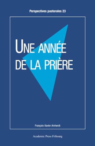 Une année de la prière von Academic Press Fribourg