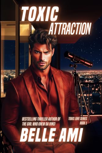 Toxic Attraction (Toxic Love Series, Band 1) von Tema N Merback
