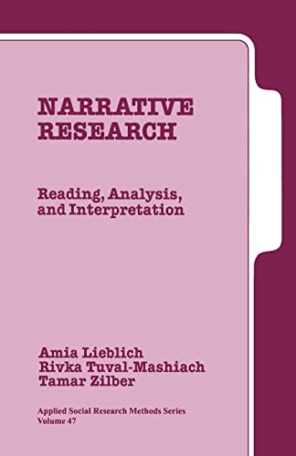 Narrative Research: Reading, Analysis, and Interpretation (Applied Social Research Methods Series) von Sage Publications