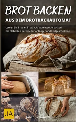 Brot backen mit dem Brotbackautomat: Einfache und schnelle Zubereitung von frischem Brot mit dem Brotbackautomaten