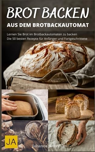 Brot backen mit dem Brotbackautomat: Einfache und schnelle Zubereitung von frischem Brot mit dem Brotbackautomaten Brot backen mit dem Brotbackautomat: Einfache und schnelle Zubereitung von frischem Brot mit dem Brotbackautomaten