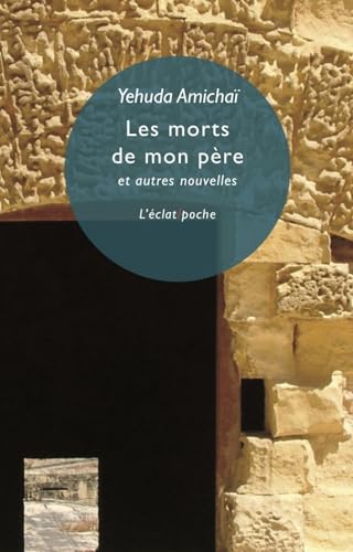 Les morts de mon père - et autres nouvelles von ECLAT