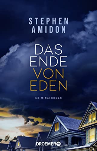 Das Ende von Eden: Kriminalroman von Droemer HC