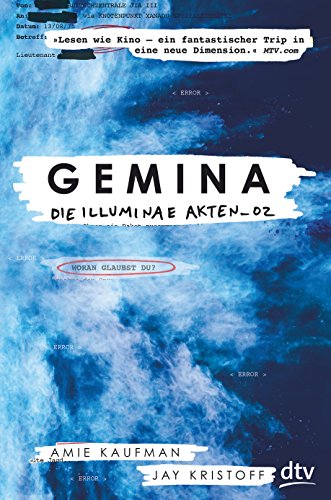 Gemina. Die Illuminae Akten_02: Roman | Rasante Sci-Fi-Action (Die Illuminae-Akten-Reihe, Band 2) Gemina. Die Illuminae Akten_02: Roman | Rasante Sci-Fi-Action (Die Illuminae-Akten-Reihe, Band 2)