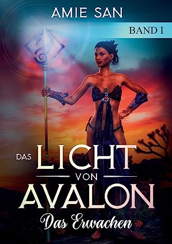 Das Licht von Avalon: Das Erwachen