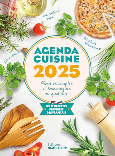 Agenda Cuisine 2025: Recettes simples et économiques au quotidien