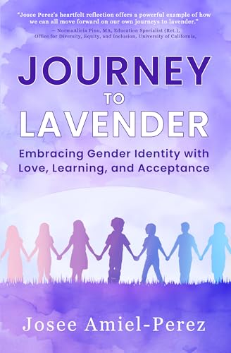 Journey to Lavender: Embracing Gender Identity with Love, Learning, and Acceptance von Made for Success Publishing