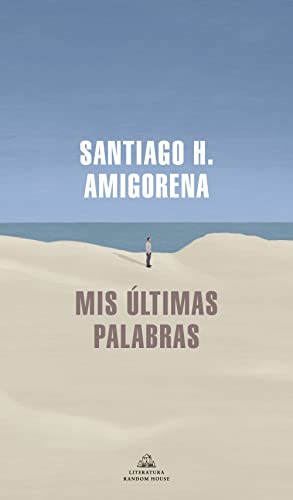 Mis últimas palabras (Random House) von Literatura Random House