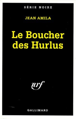 LE BOUCHER DES HURLUS von GALLIMARD