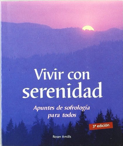Vivir con serenidad (Minilibros / Armonía Esencial)