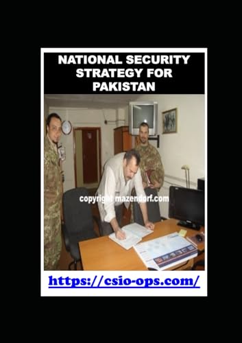 Pakistan's National Security Strategy and other publications of CSIO-Ops dealing with Pakistan,India and Iran von Independently published