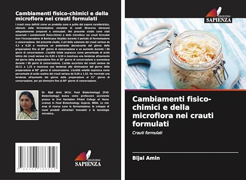 Cambiamenti fisico-chimici e della microflora nei crauti formulati: Crauti formulati von Edizioni Sapienza