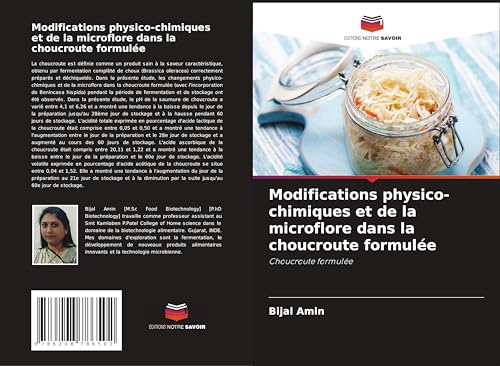 Modifications physico-chimiques et de la microflore dans la choucroute formulée: Choucroute formulée von Editions Notre Savoir