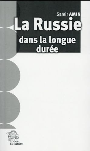 La Russie dans la longue durée