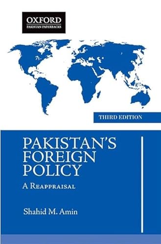 Pakistans Foreign Policy: A Reappraisal