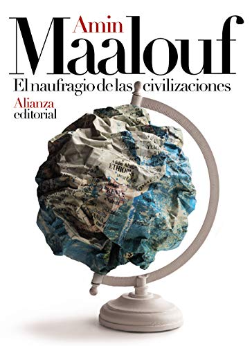 El naufragio de las civilizaciones (Libros Singulares (LS)) von Alianza Editorial