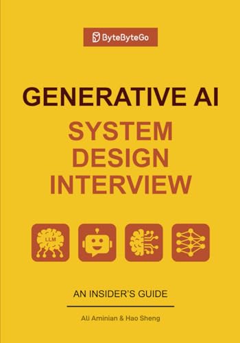 Generative AI System Design Interview von ByteByteGo