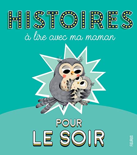 Histoires à lire avec ma maman pour le soir von Fleurus