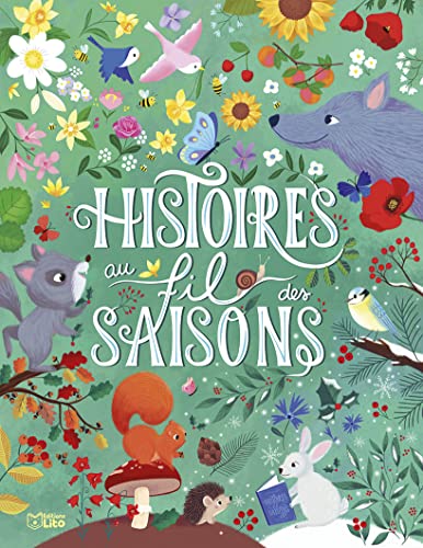 Histoires au fil des saisons - Dès 4 ans von Editions Lito
