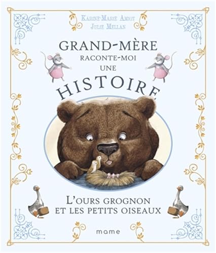 L'ours grognon et les petits oiseaux von MAME