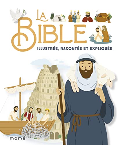 La Bible illustrée, racontée et expliquée von MAME