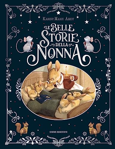 Le belle storie della nonna. Ediz. a colori (Album) von Emme Edizioni